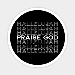 Hallelujah Praise God - White Image, Unisex Christian Cotton T-Shirt, Stylish White Imagery, Trendy Spiritual Shirt, Christian Apparel, Comy, Soft Magnet